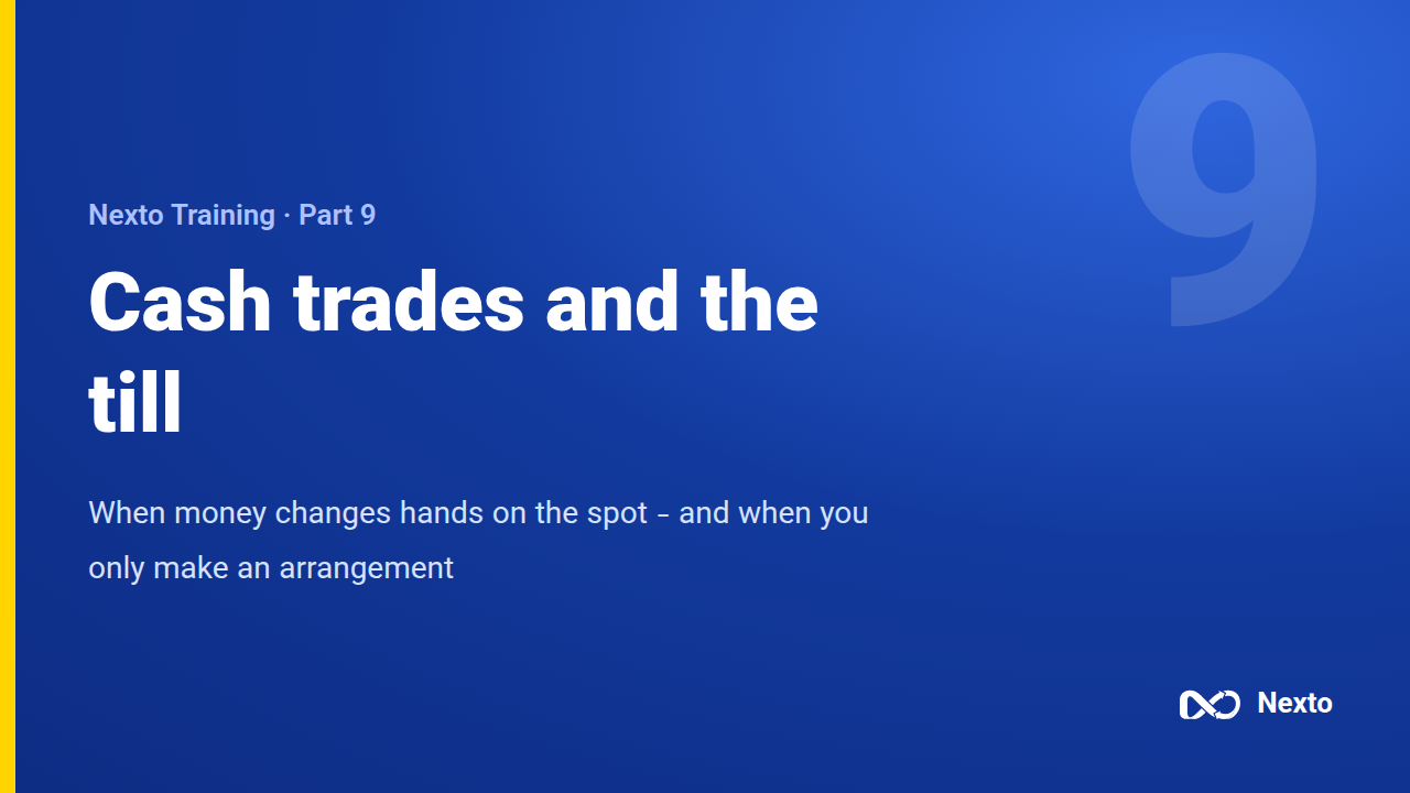 Cash trades, the till and cashier orders